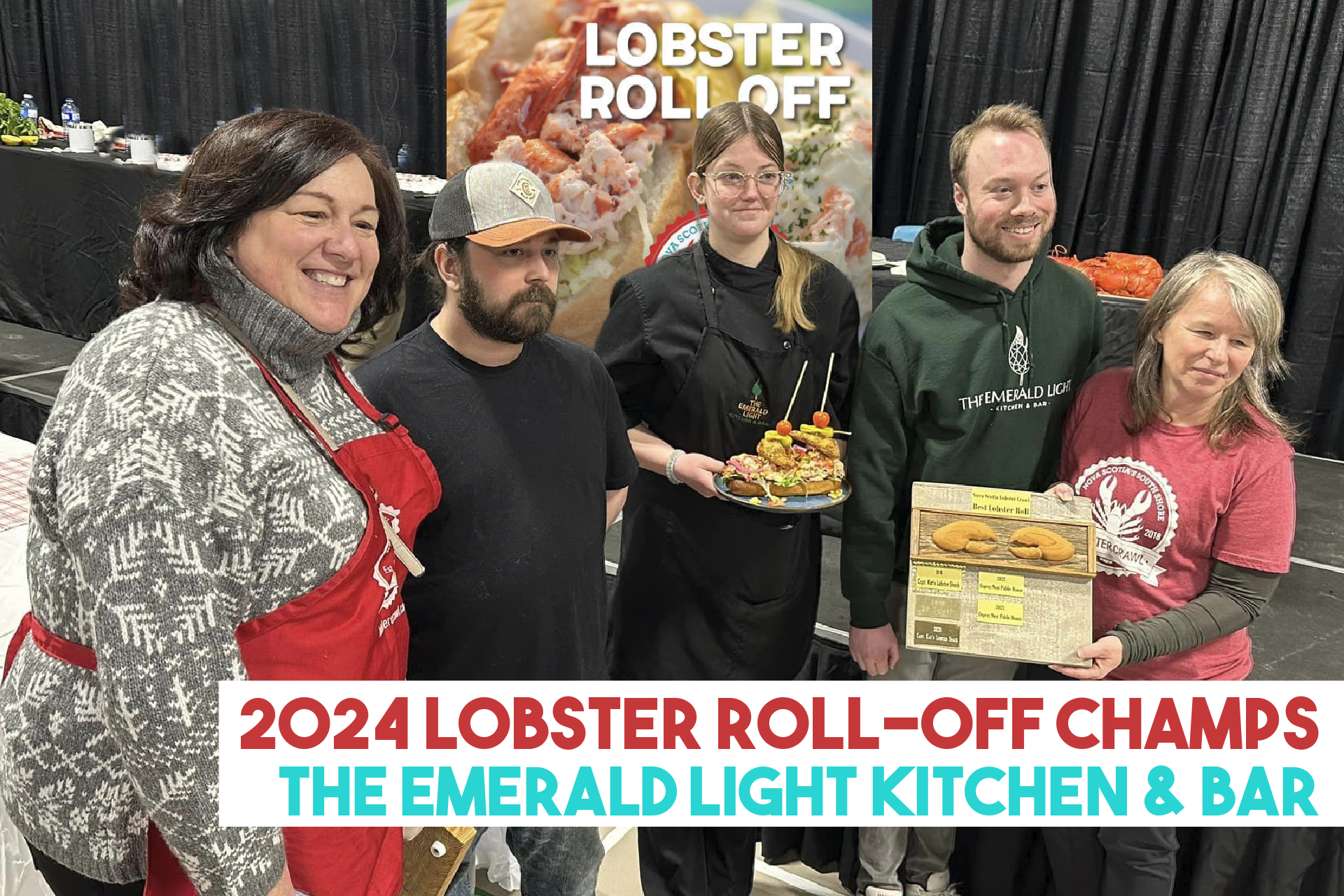 2024 Lobster Roll-Off Champs - THE EMERALD LIGHT Kitchen & Bar Shelburne, NS